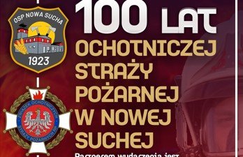 100-lecie Ochotniczej Straży Pożarnej w Nowej Suchej 